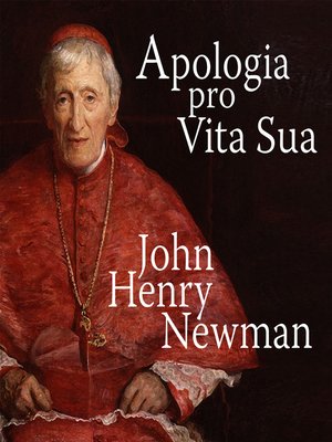 cover image of Apologia Pro Vita Sua--A Defence of One's Life
